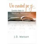 Un cuvant pe zi. Cuvinte-cheie din vechiul testament