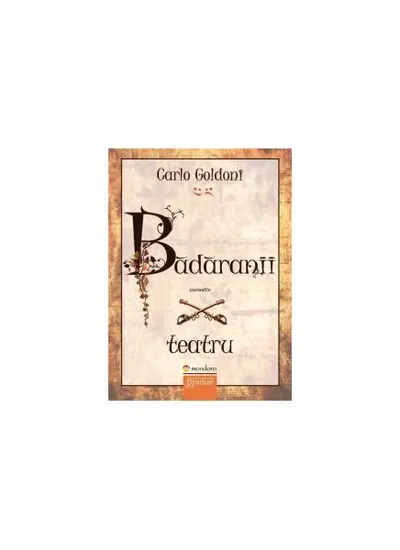 Bădăranii - Paperback brosat - Carlo Goldoni