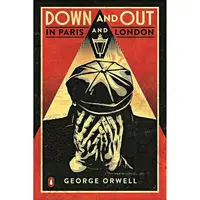 Orwell: Down & Out In Paris & London