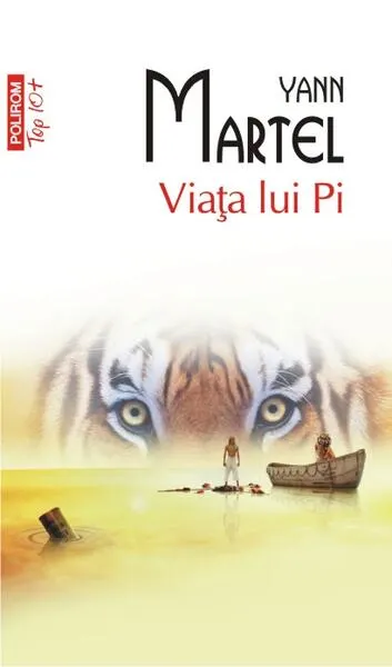 Viața lui Pi - Paperback brosat - Yann Martel