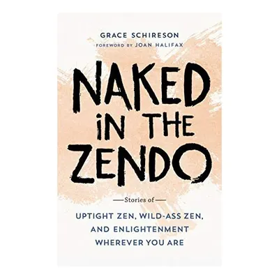 Naked in the Zendo