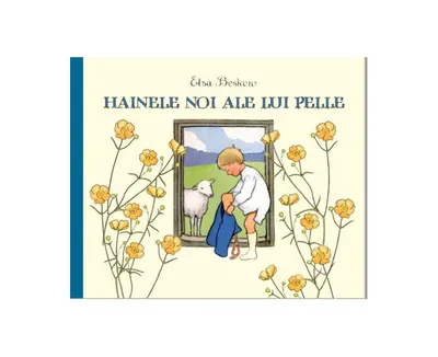 Hainele noi ale lui Pelle - Hardcover - Elsa Beskow