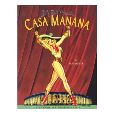 Billy Rose Presents-- Casa Mañana