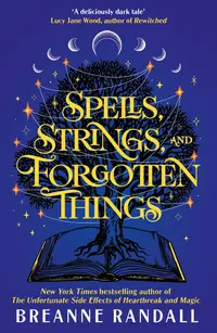 Spells, Strings, and Forgotten Things