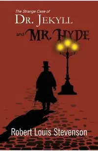 The Strange Case of Dr. Jekyll and Mr. Hyde (Reader's Library Classics)