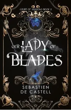 Our Lady of Blades