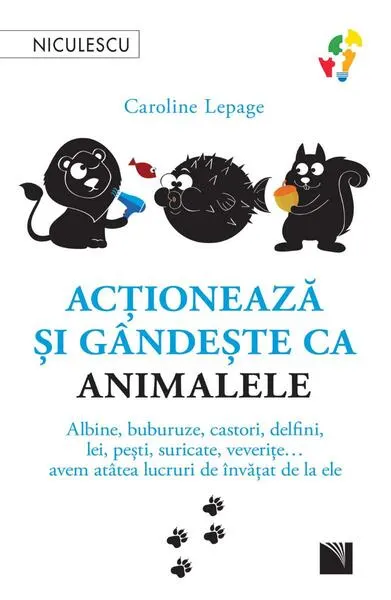 Acţionează şi gândeşte ca animalele - Paperback brosat