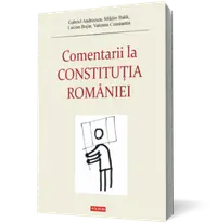 Comentarii la Constituţia României