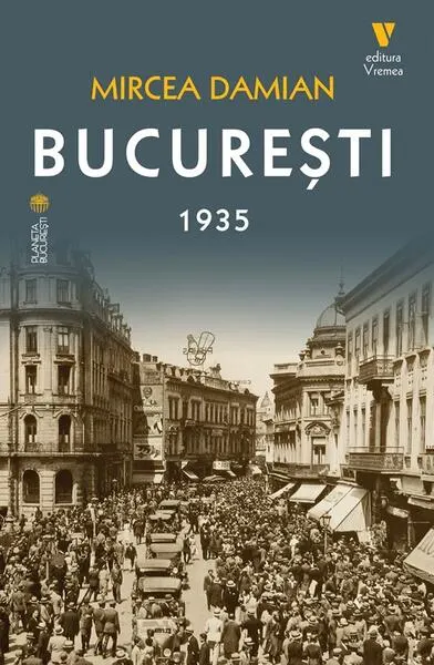 București 1935 - Paperback brosat - Mircea Damian