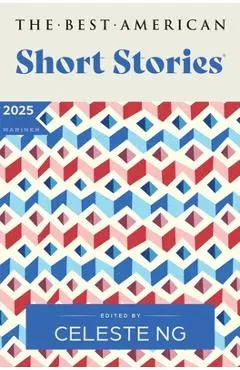 The Best American Short Stories 2025