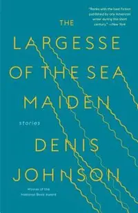 The Largesse of the Sea Maiden: Stories