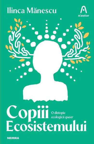 Copiii ecosistemului - Paperback - Ilinca Mănescu