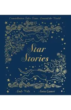 Star Stories: Constellation Tales from Around the World