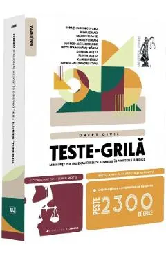 Teste-grila. Minispete pentru examenele de admitere in profesiile juridice. Drept civil Ed.13