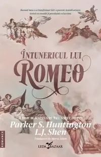 Întunericul lui Romeo - Paperback brosat - Parker S. Huntington, L.J. Shen
