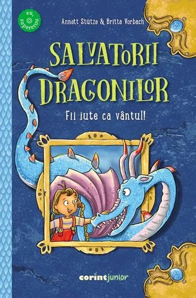 Salvatorii dragonilor - Paperback brosat - Annett Stütze, Britta Vorbach