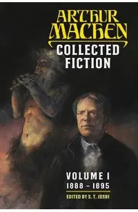 Collected Fiction Volume 1: 1888-1895