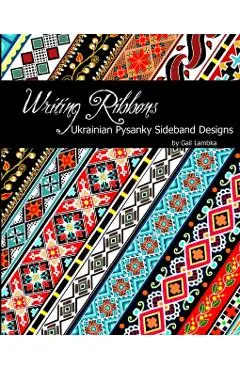 Writing Ribbons: Ukrainian Pysanky SIdeband Designs