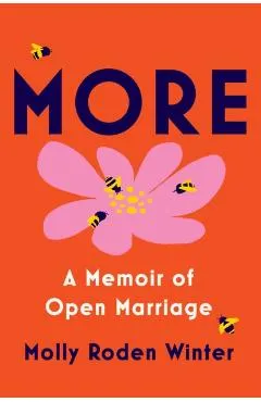 More: A Memoir of Open Marriage