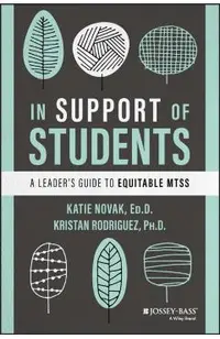 In Support of Students: A Leader's Guide to Equitable Mtss