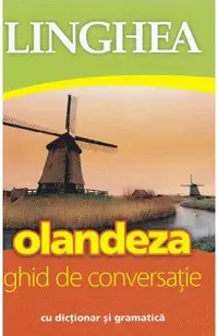 Olandeza. Ghid de conversatie Ed.5