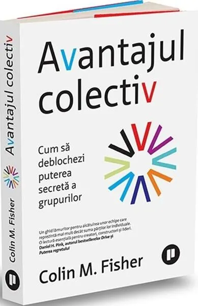 Avantajul colectiv - Paperback brosat - Colin M. Fisher