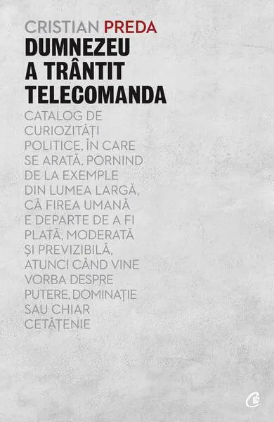 Dumnezeu a trântit telecomanda - Paperback brosat - Cristian Preda