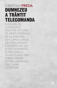 Dumnezeu a trântit telecomanda - Paperback brosat - Cristian Preda