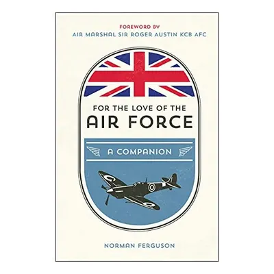 For the Love of the Air Force, Norman Ferguson