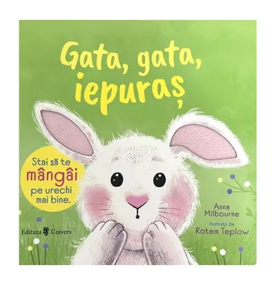 Gata, gata, Iepuraș - Board book - Anna Milbourne