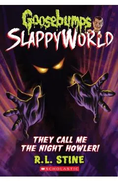 They Call Me the Night Howler!