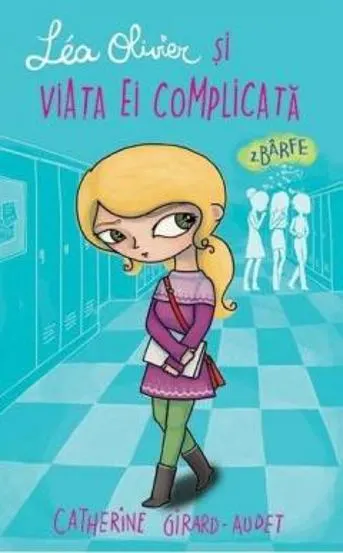 Lea Olivier si viata ei complicata - Vol. II