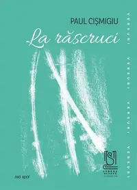 La răscruci - Paperback brosat