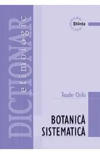 Dictionar etimologic de botanica sistematica