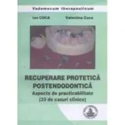 Recuperare protetica postendodontica 33 de cazuri clinice