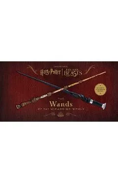 Harry Potter: The Wands of the Wizarding World [Expanded and Updated Edition]