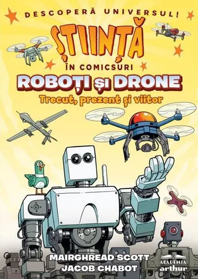 Știință în comicsuri: Roboţi şi drone - Hardcover
