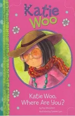 Katie Woo, Where Are You?