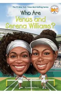Who Are Venus And Serena Williams?