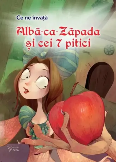 Ce ne învață Albă-ca-Zăpada și cei 7 pitici - Paperback brosat