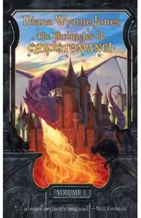 The Chronicles of Chrestomanci, Volume 1: Charmed Life/The Lives of Christopher Chant