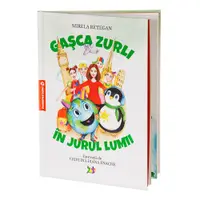 Gașca Zurli în jurul lumii, Poveștile Zurli volumul 4 de Mirela Retegan