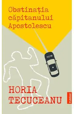 eBook Obstinatia capitanului Apostolescu