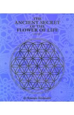 Ancient Secret of the Flower of Life