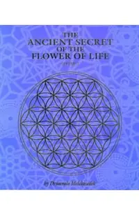 Ancient Secret of the Flower of Life
