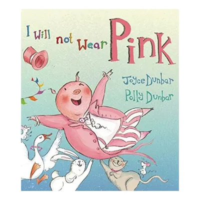 I Will Not Wear Pink