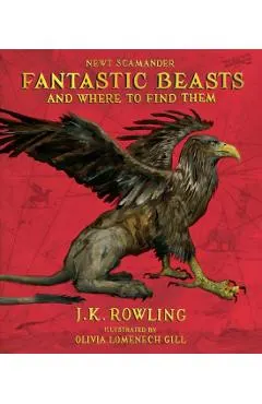 Fantastic Beasts and Where to Find Them: The Illustrated Edition