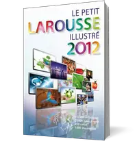 Le Petit Larousse Illustré 2012