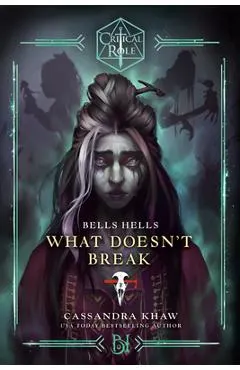 Critical Role: Bells Hells--What Doesn't Break