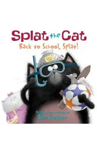 Splat the Cat: Back to School, Splat!